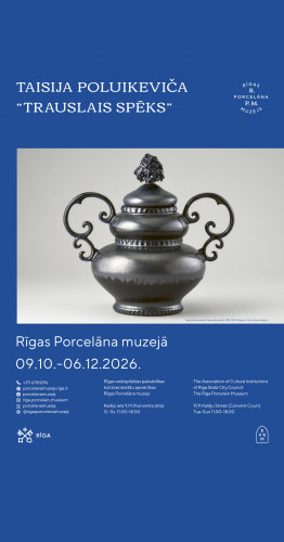 Rīgas Porcelāna muzejā apskatāma  krājuma izstāde  “Taisija Poluikeviča. Trauslais spēks”