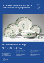 Krājuma izstāde “Rakstu rakstiem izrakstīts” – tautiskais motīvs Rīgas porcelānā