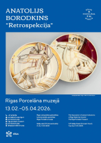 “Retrospekcija” – mākslinieka Anatolija Borodkina retrospektīva personālizstāde Rīgas Porcelāna muzejā