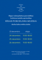 Riga Porcelain Museum will be open during Christmas and New Year season.